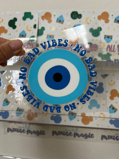 No Bad Vibes UV DTF Decal Blue All Seeing Eye Tumbler | Ready to Apply Positive Vibes Transfer Waterproof