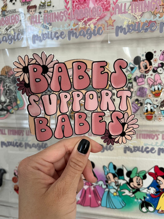 Babes Support Babes UV DTF Small Biz Owner Decal Girl Power Sticker | Ready to Apply Transfer for Smooth Hard Surfaces